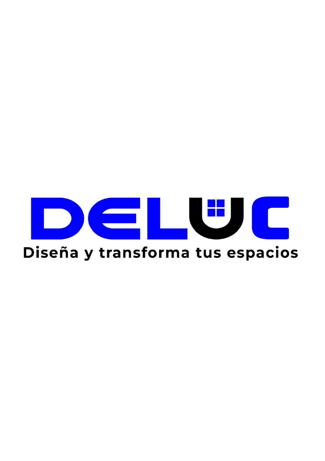 DELUC DISEÑA Y TRANSFORMA TUS ESPACIOS