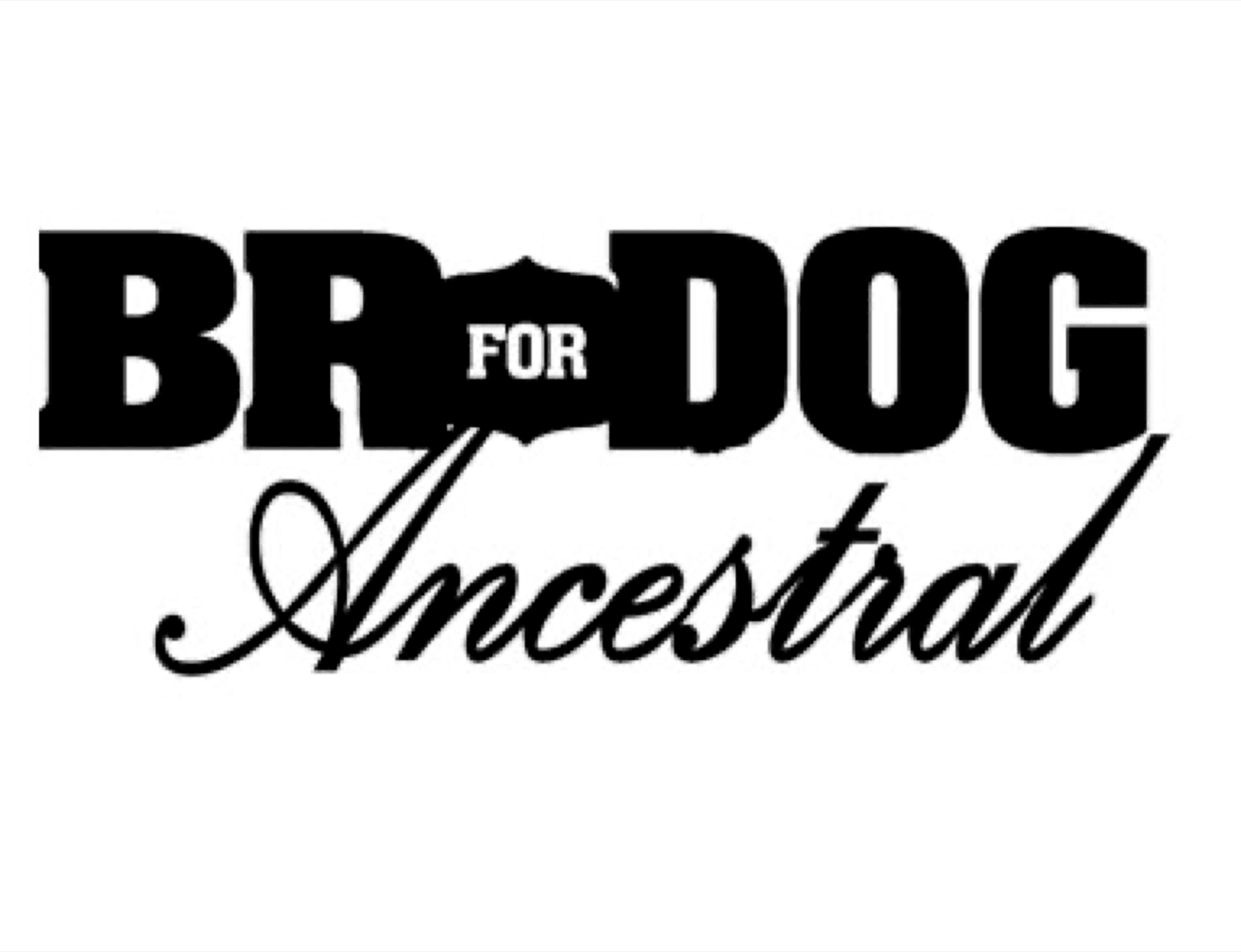 BR FOR DOG ANCESTRAL