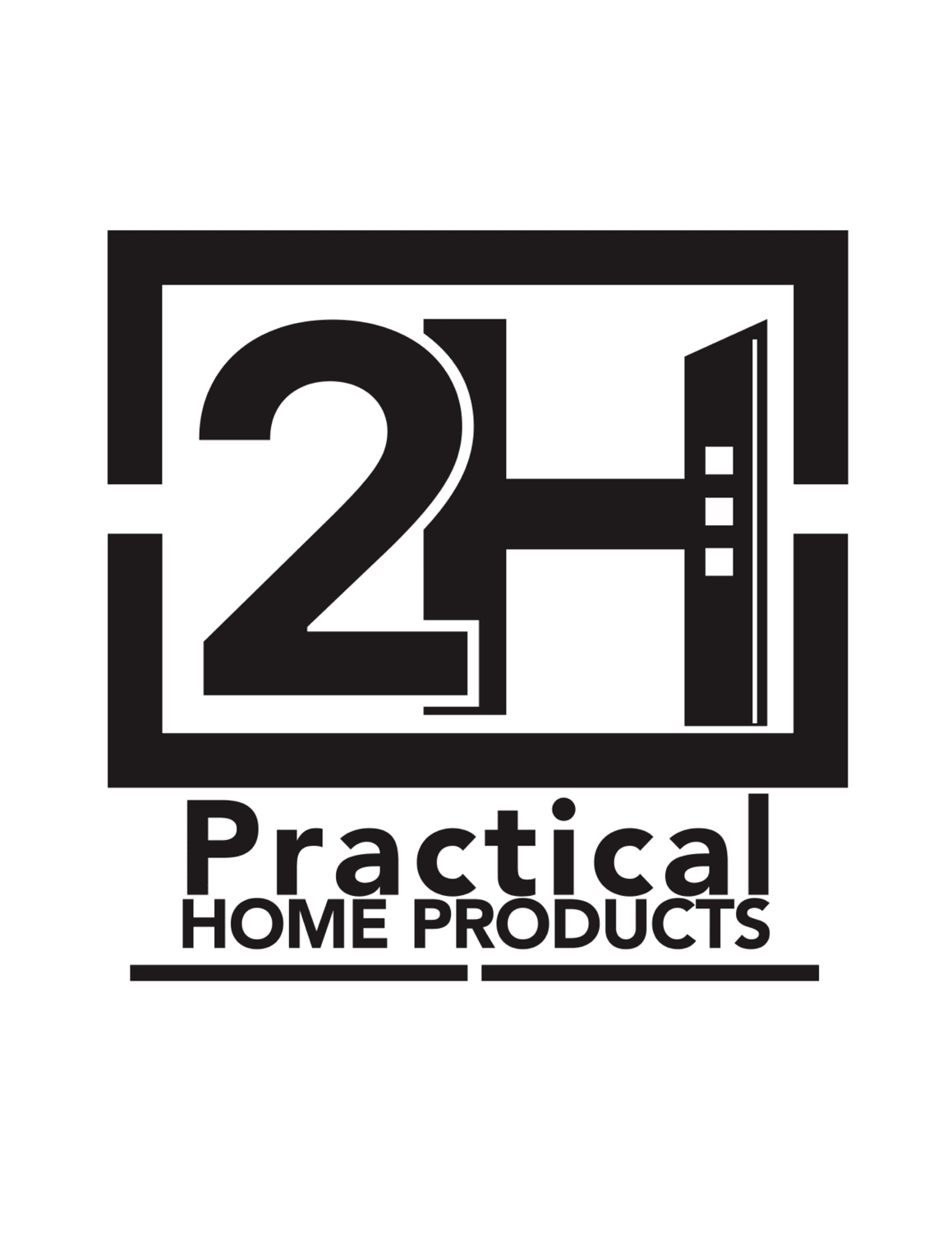 2H: PRACTICAL HOME PRODUCTS