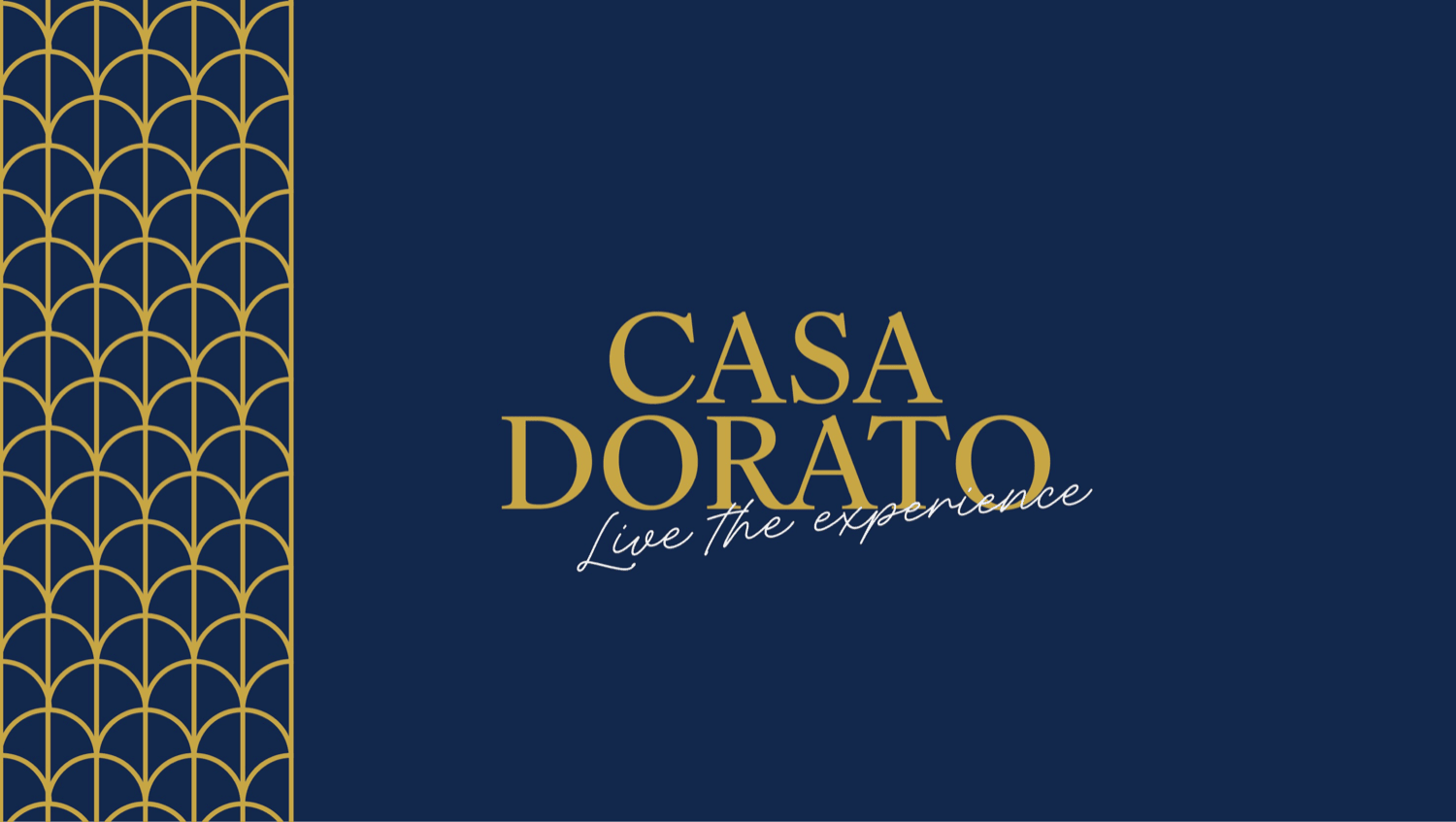 CASA DORATO Live the experience