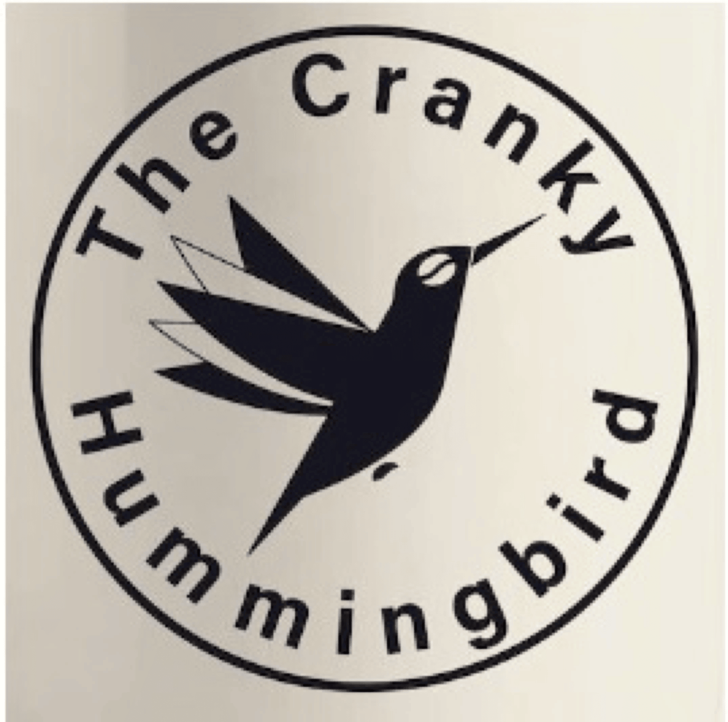 THE CRANKY HUMMINGBIRD