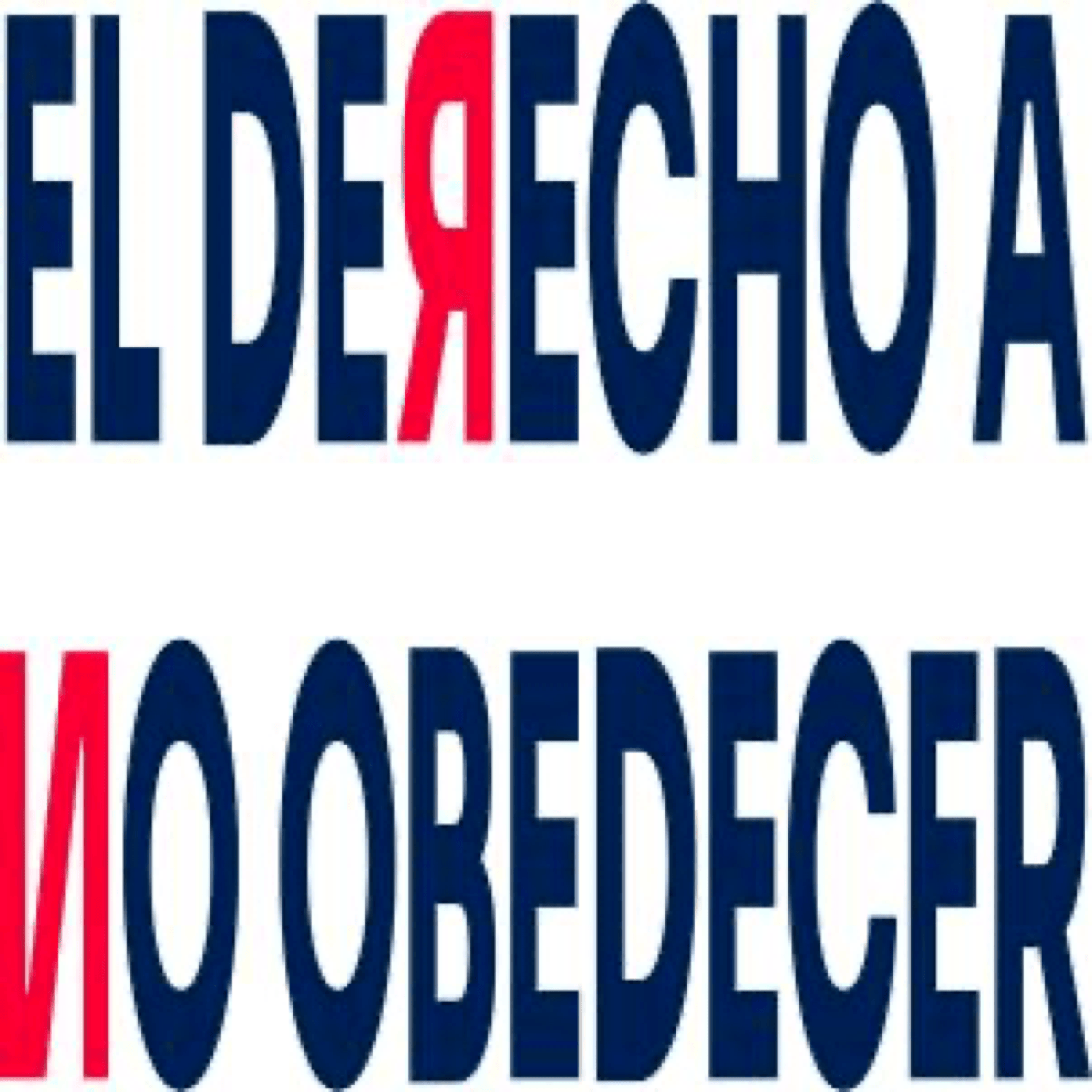 EL DERECHO A NO OBEDECER