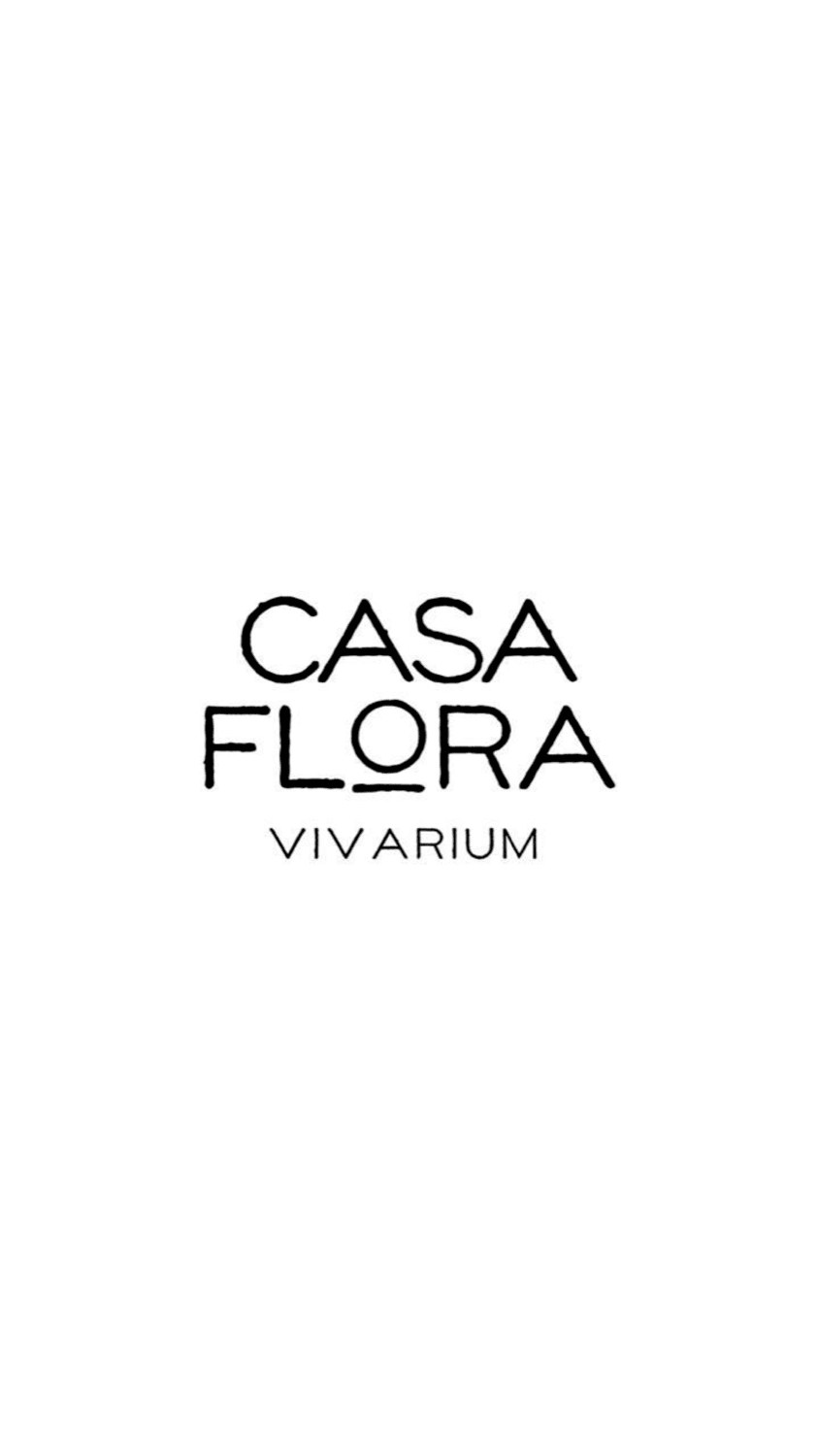 CASA FLORA VIVARIUM