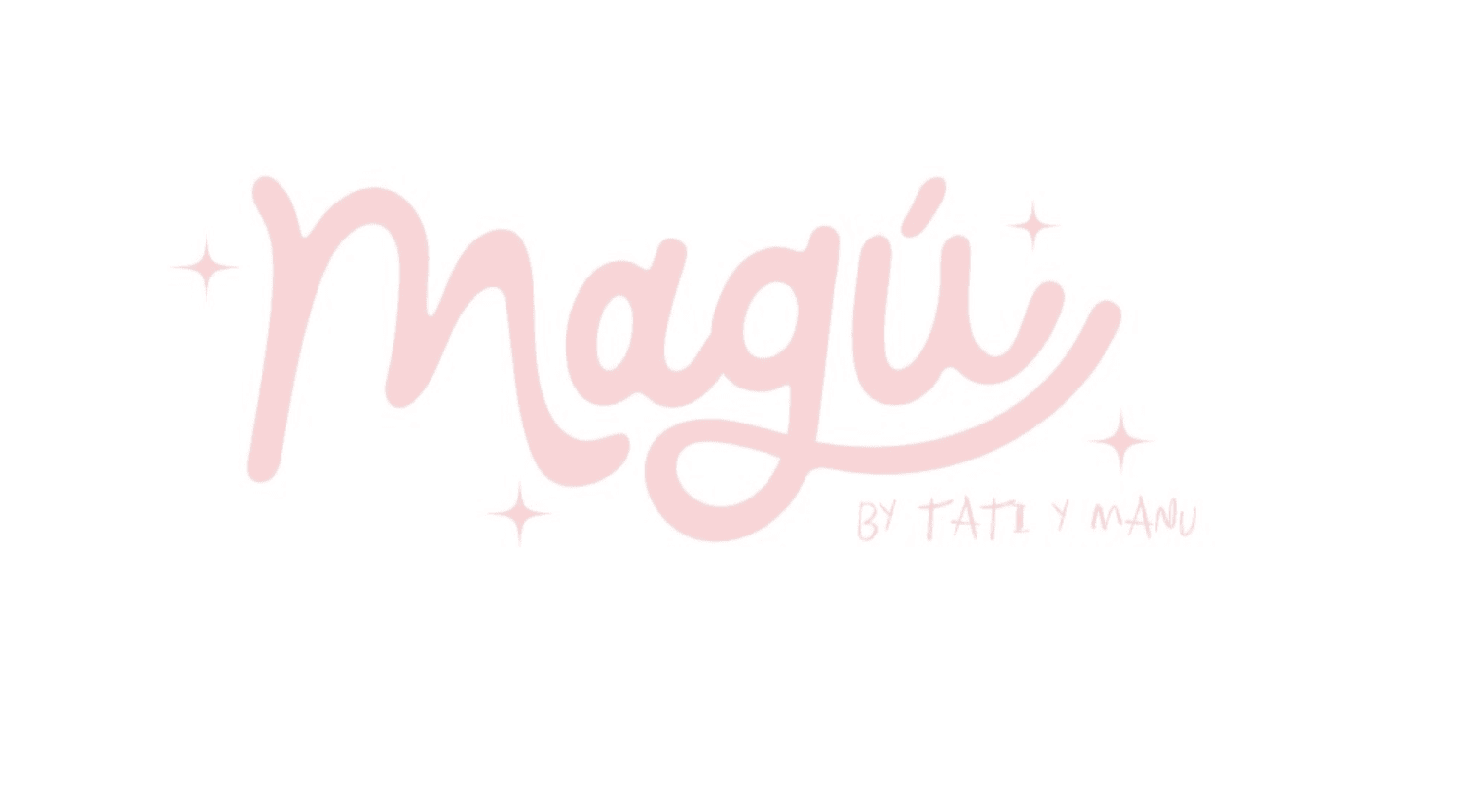 MAGÚ By Tati y Manu