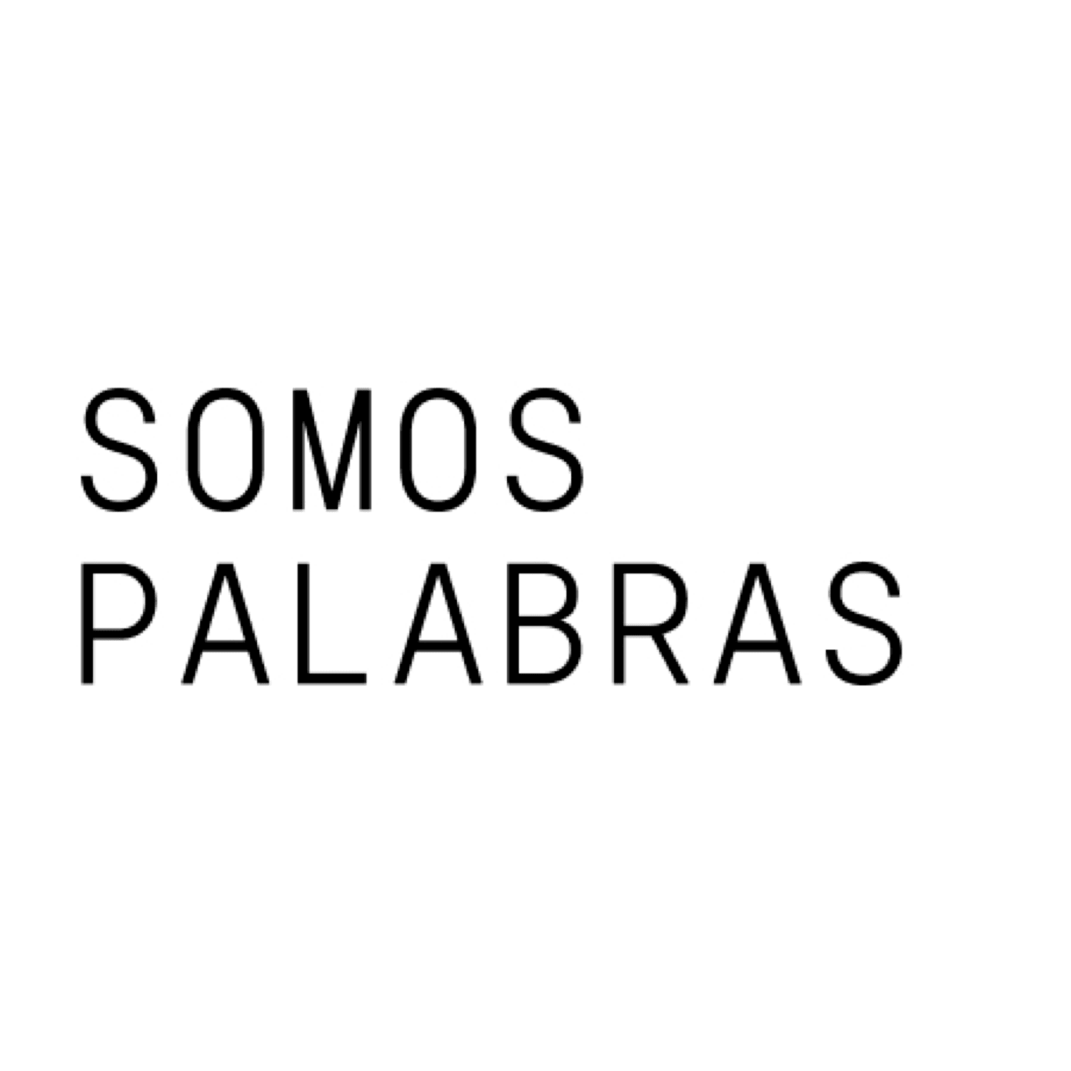SOMOS PALABRAS