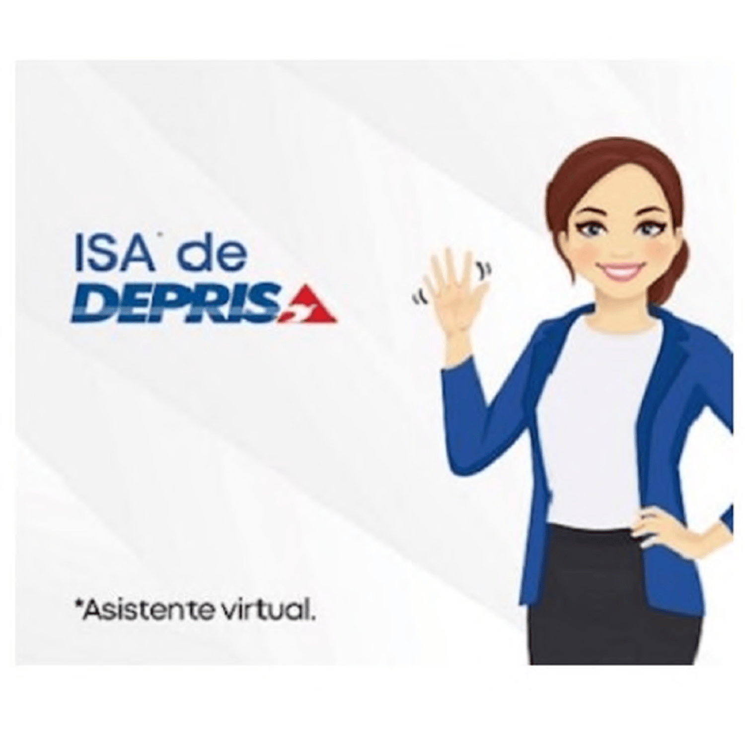 ISA* DE DEPRISA *ASISTENTE VIRTUAL.