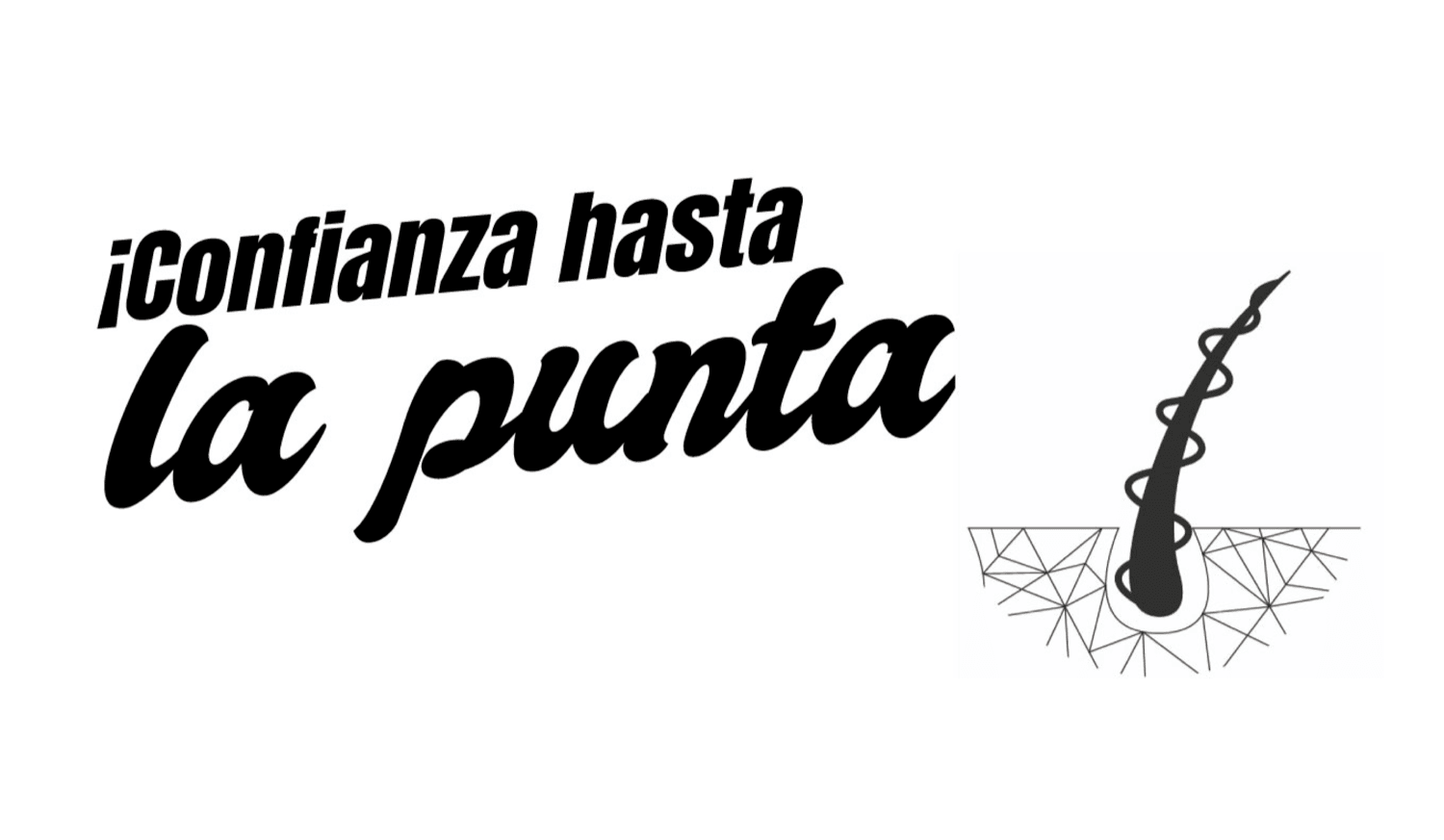 ¡CONFIANZA HASTA LA PUNTA