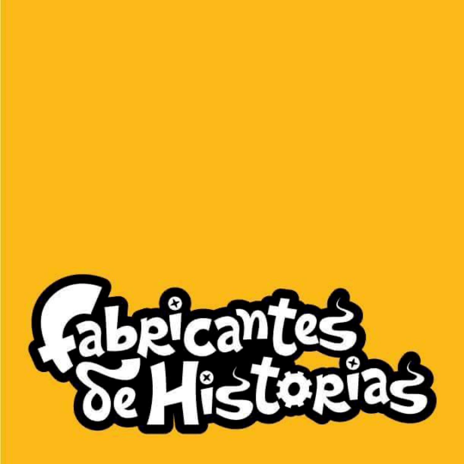 FABRICANTES DE HISTORIAS