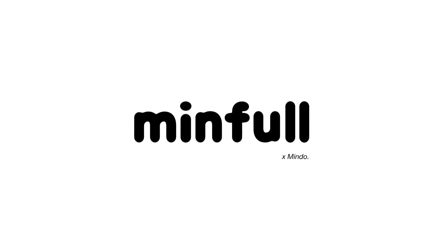 minfull x Mindo.