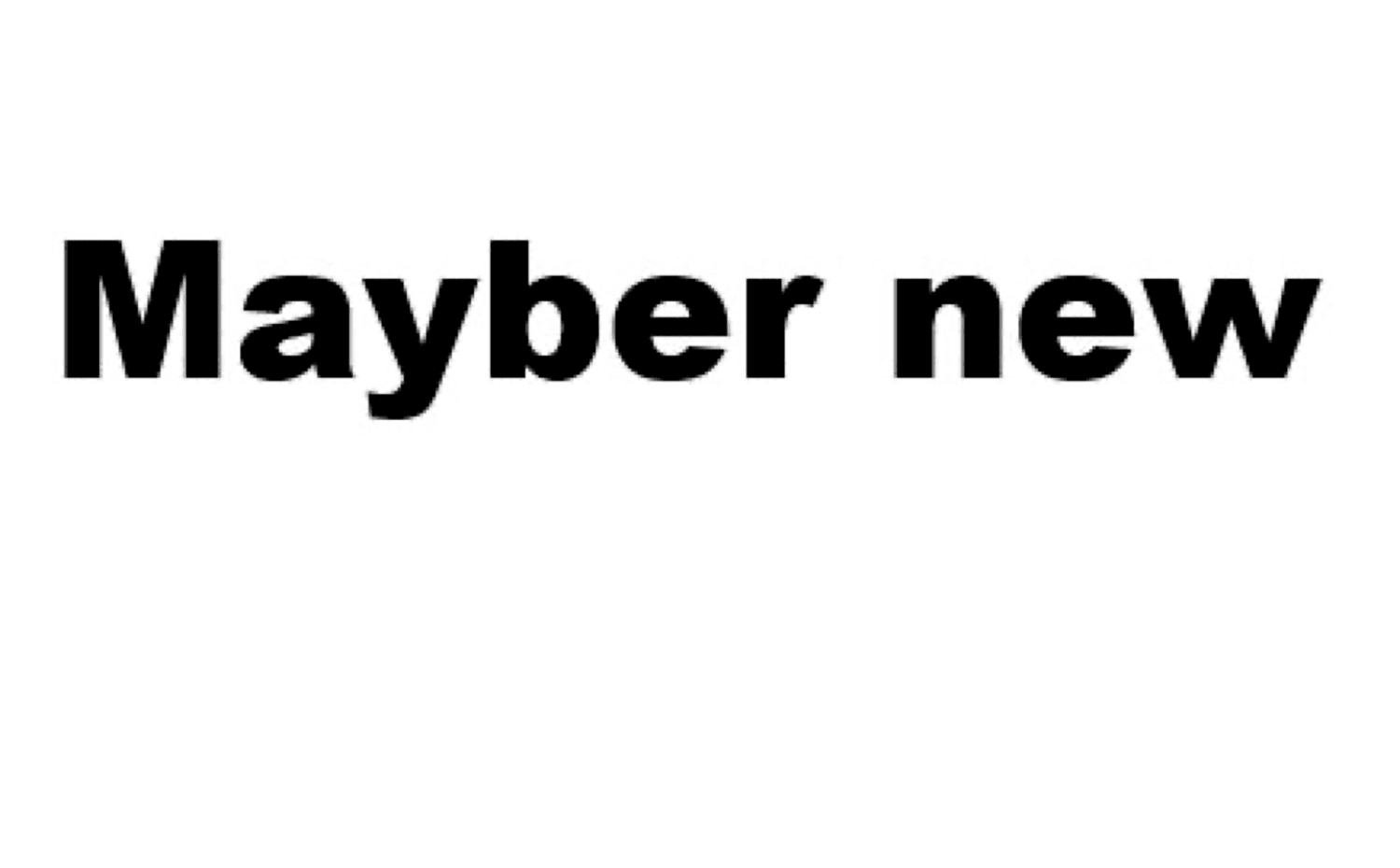 MAYBER NEW