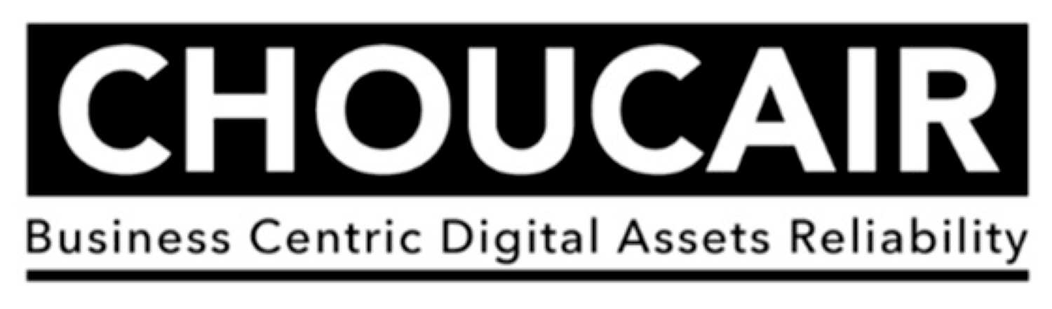 Choucair Business Centric Digital Assets Reliability