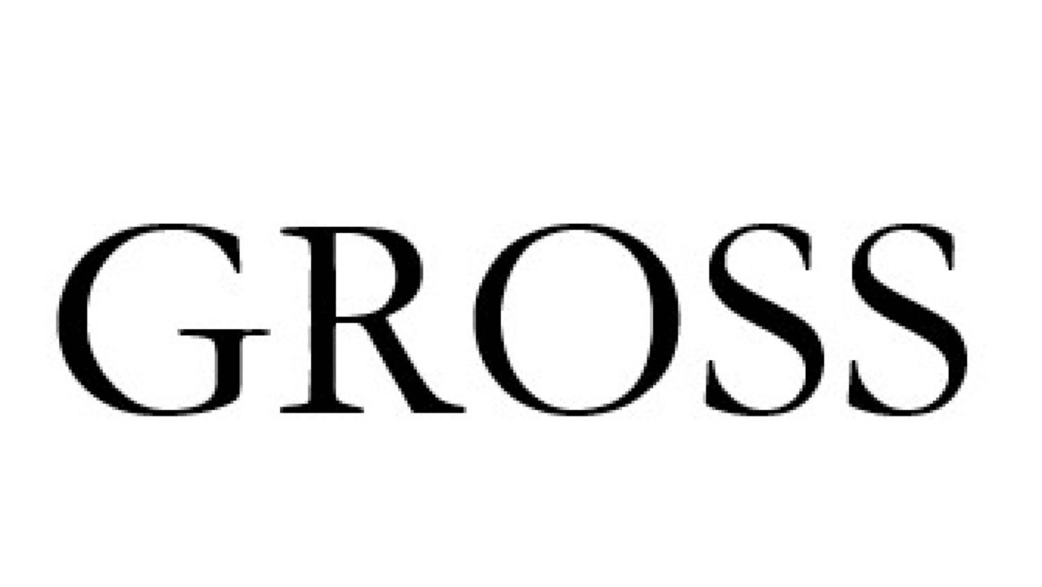 GROSS