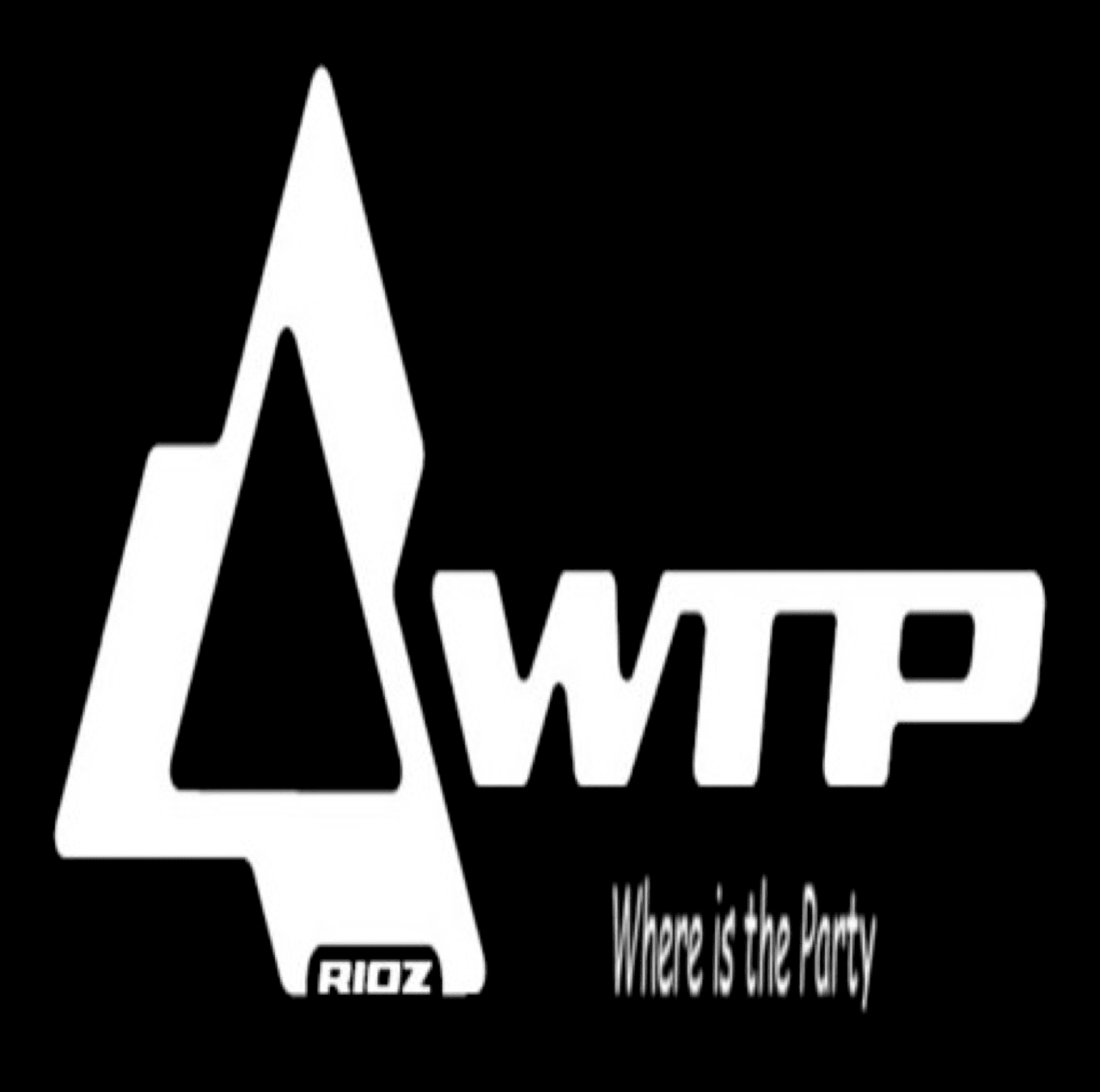 A WTP RIOZ- WHERE IS THE PARTY