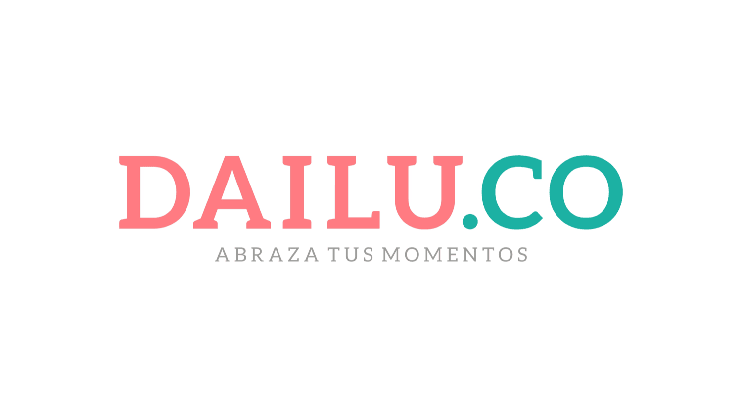 Dailu.co Abraza tus momentos
