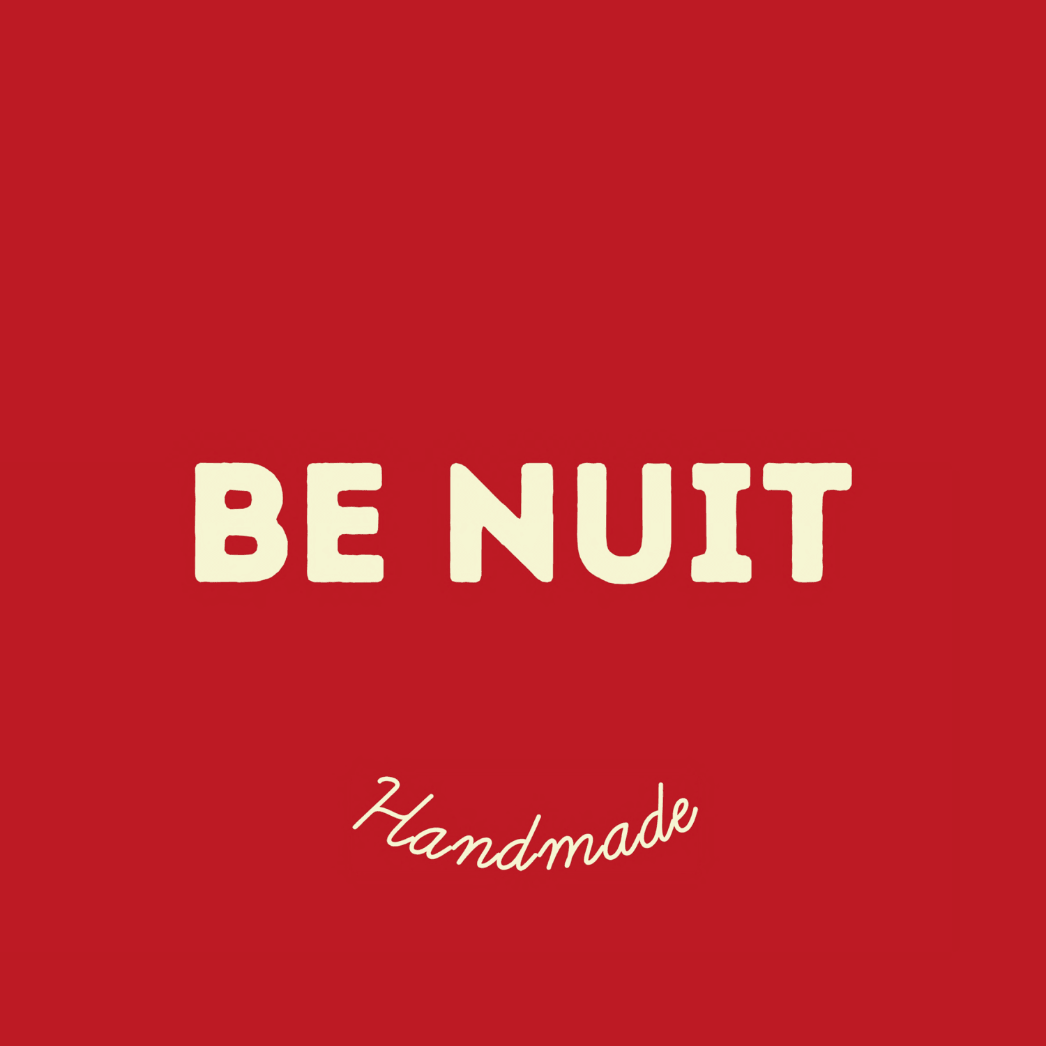 BE NUIT - Handmade