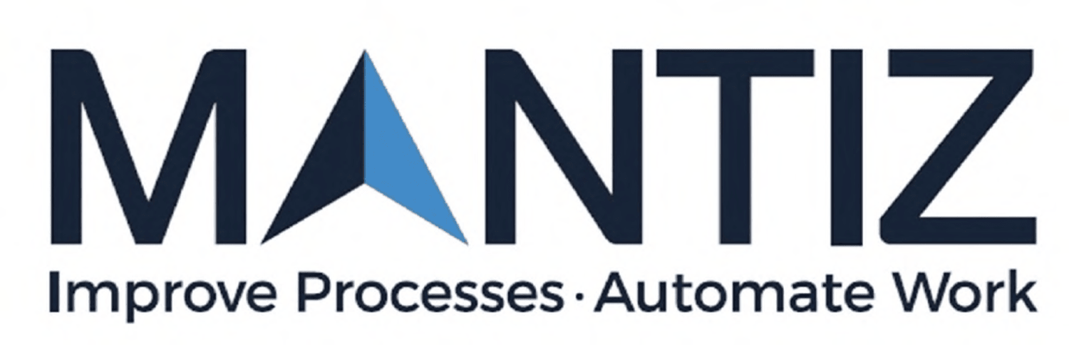 MANTIZ IMPROVE PROCESSES AUTOMATE WORK