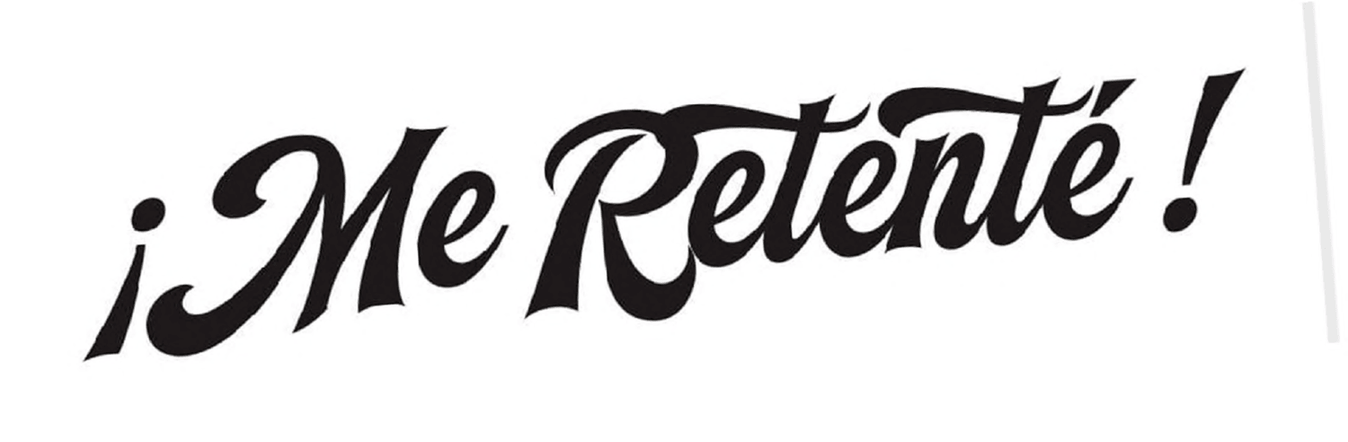 ¡Me Retenté!