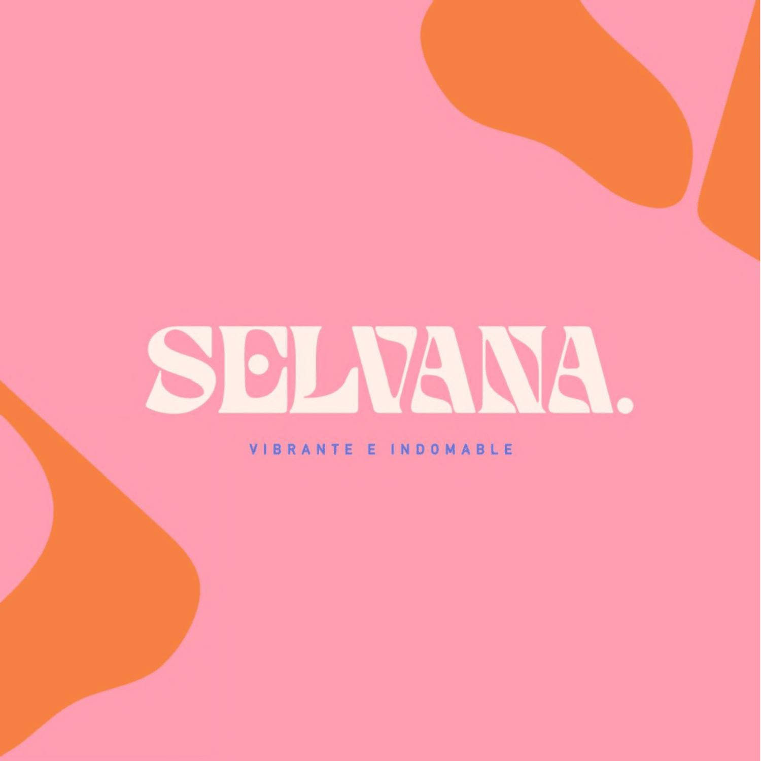 SELVANA. VIBRANTE E INDOMABLE