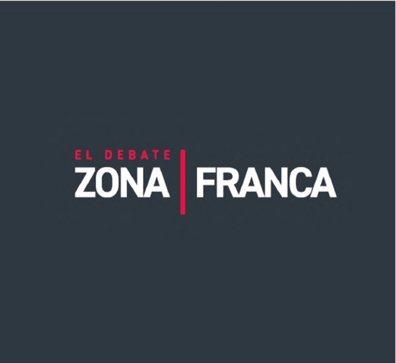 ZONA | FRANCA EL DEBATE