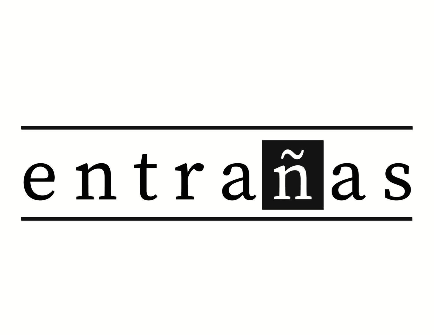 e n t r a ñ a s