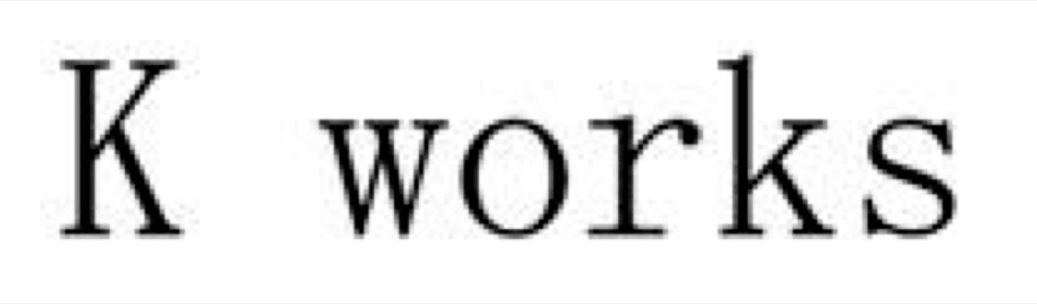K works