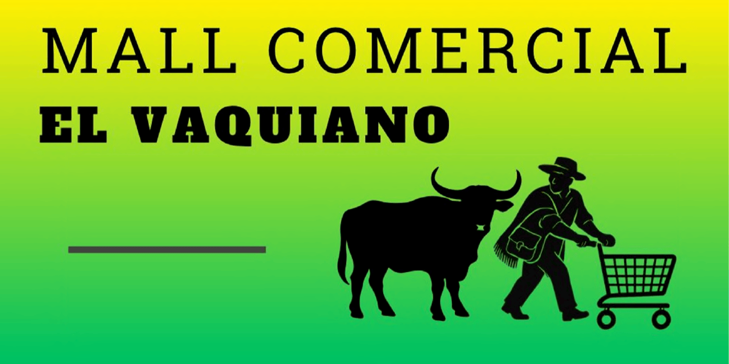MALL COMERCIAL EL VAQUIANO