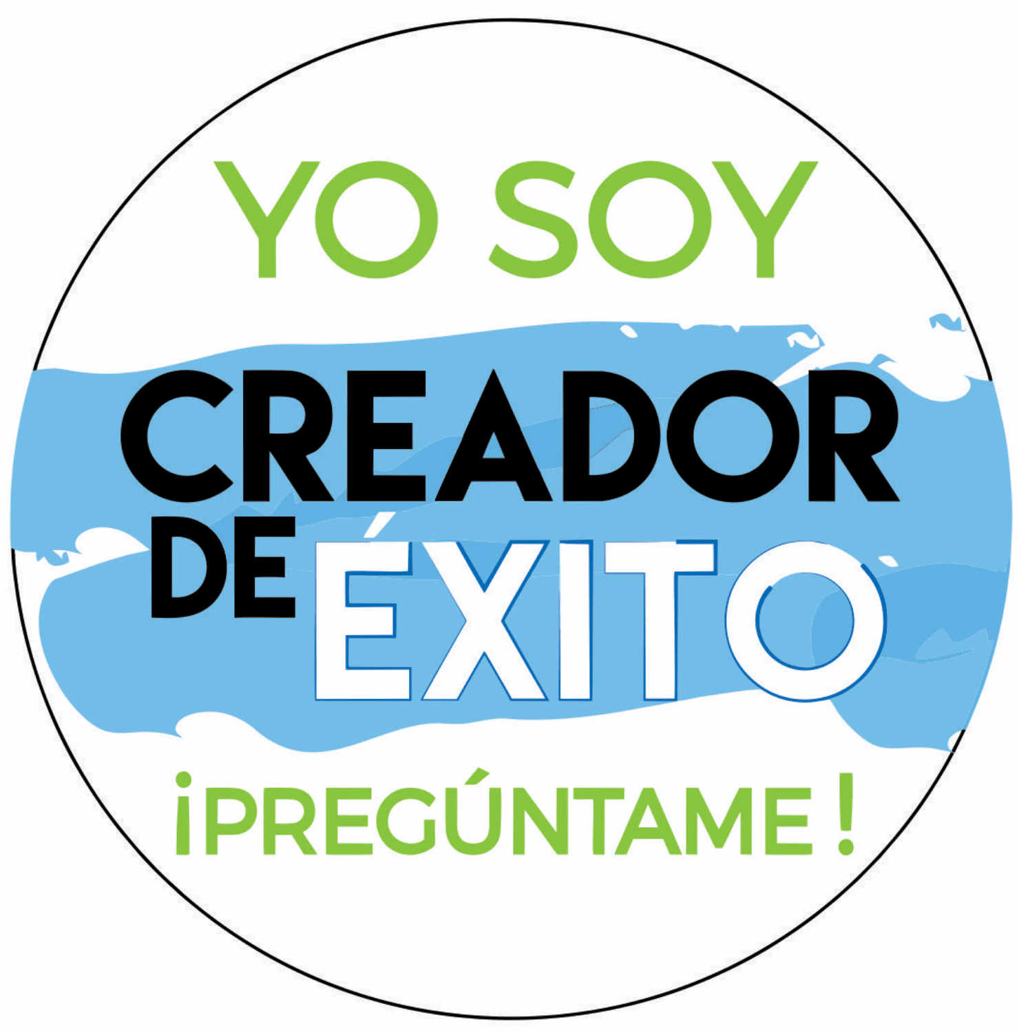 YO SOY CREADOR DE ÉXITO ¡PREGÚNTAME!