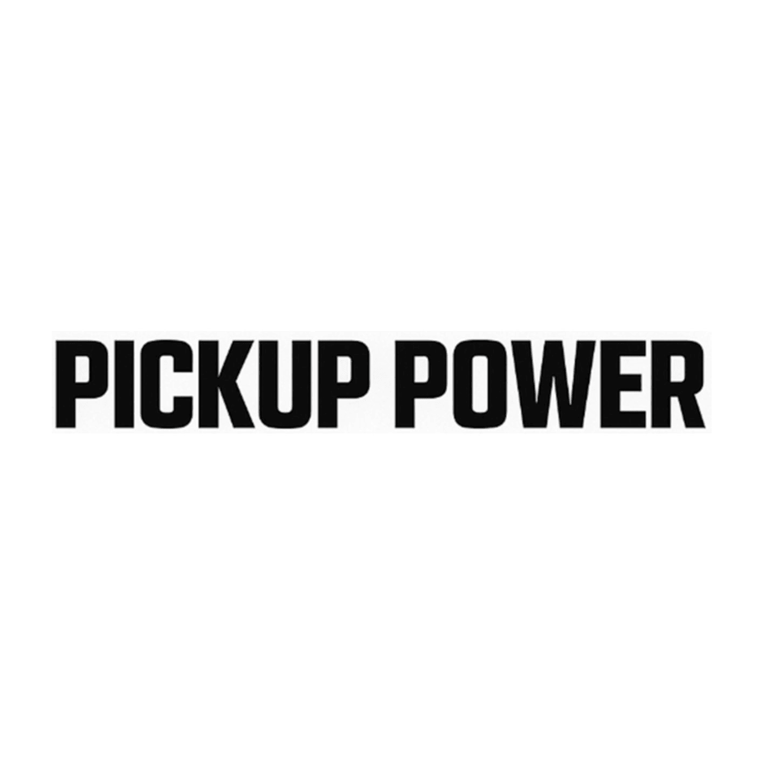 PICKUP POWER