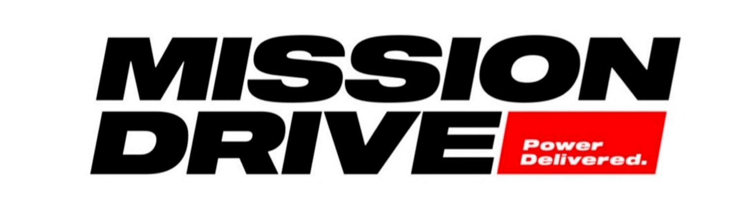 MISSION DRIVE Power Delivered