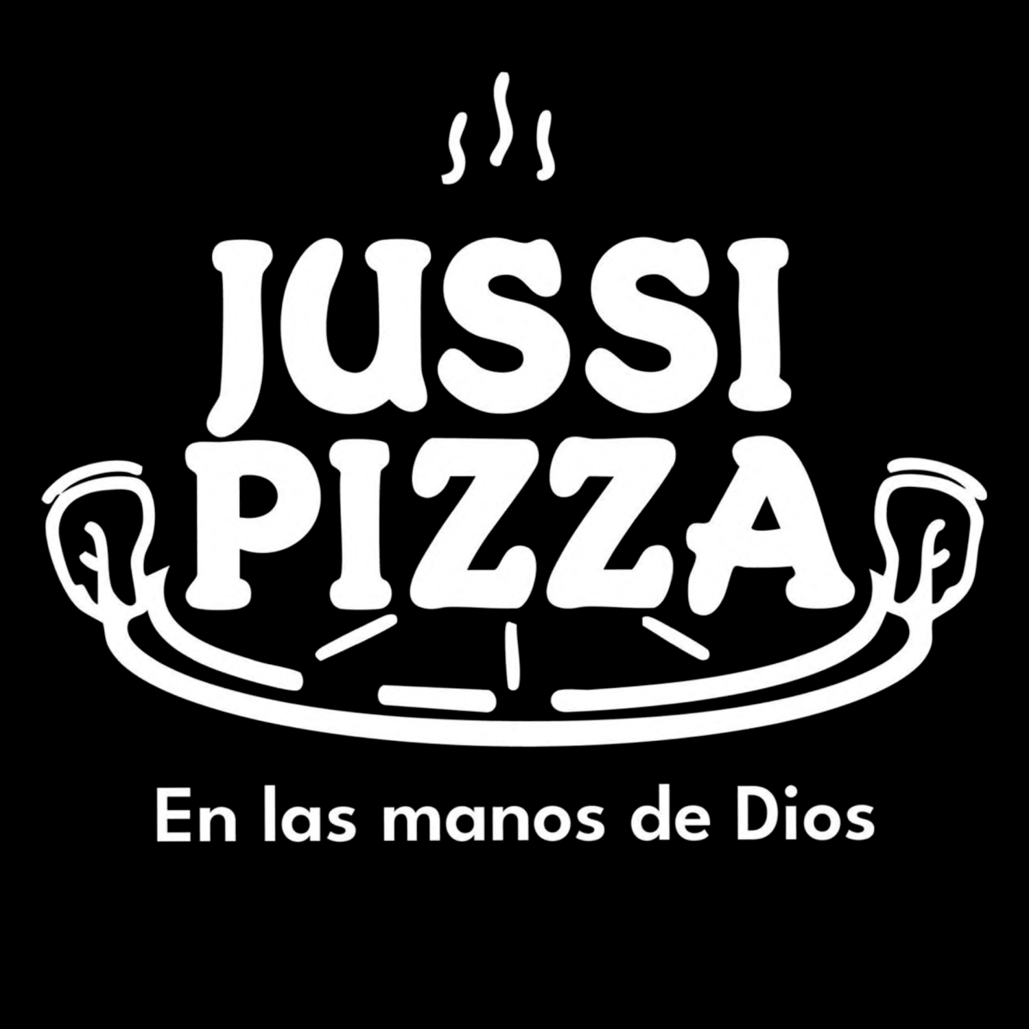 JUSSIPIZZA En las manos de Dios