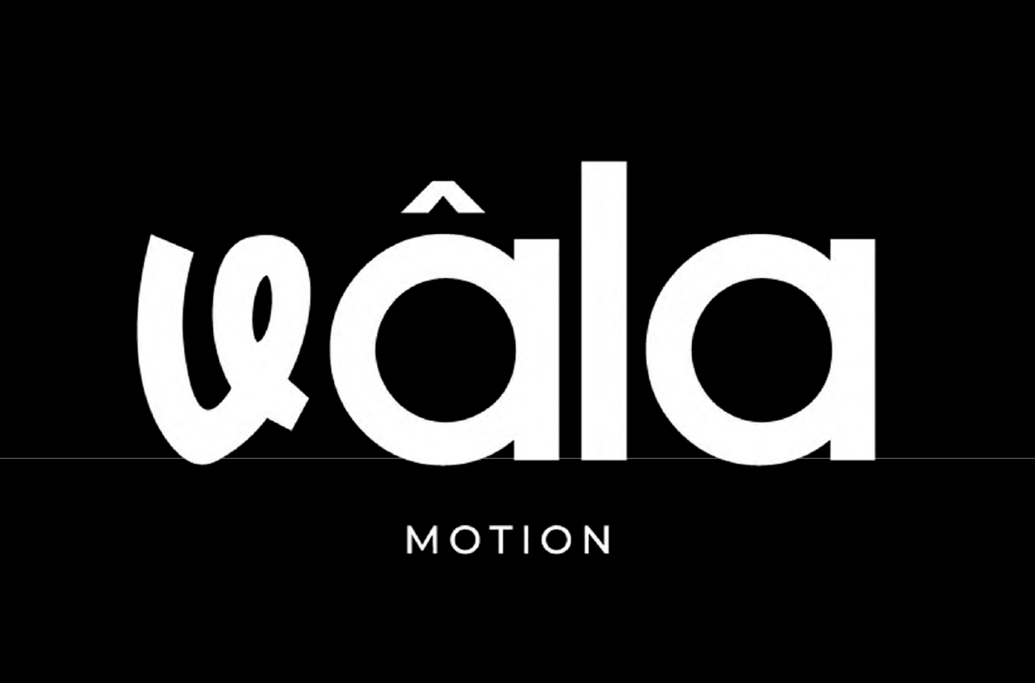vâla MOTION