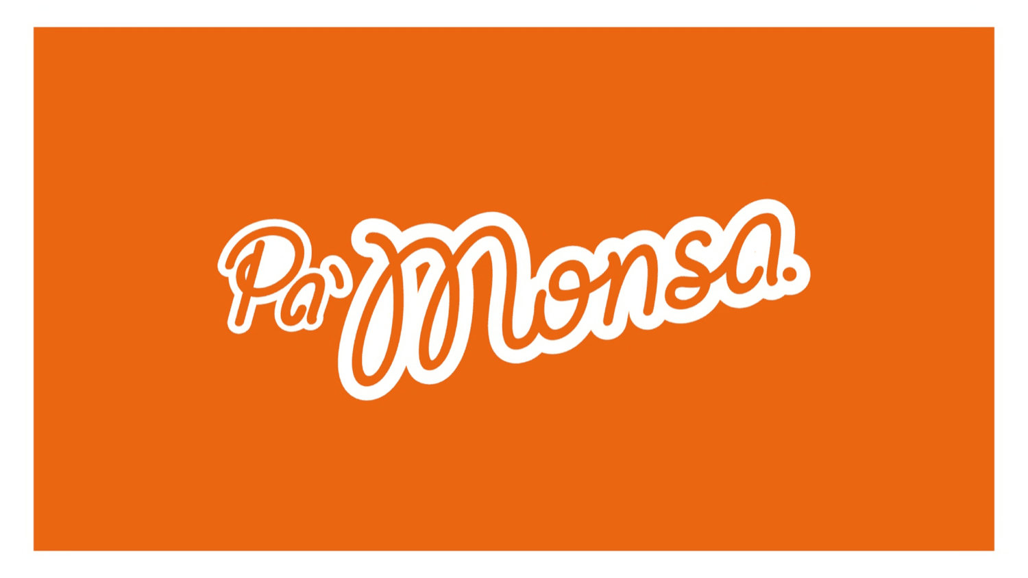 PA’ MONSA.