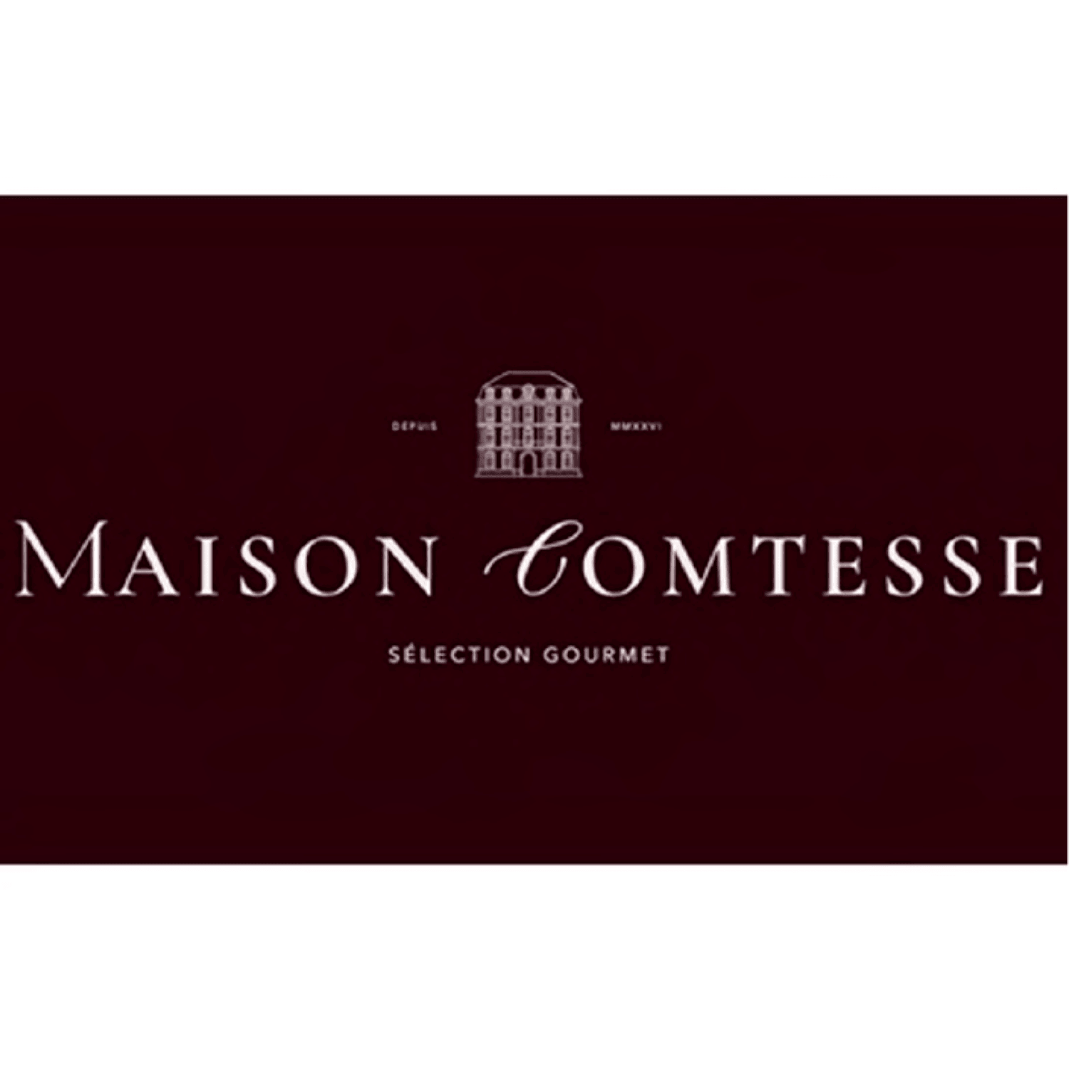 MAISON COMTESSE SÉLECTION GOURMET DEPUIS MMXXVI