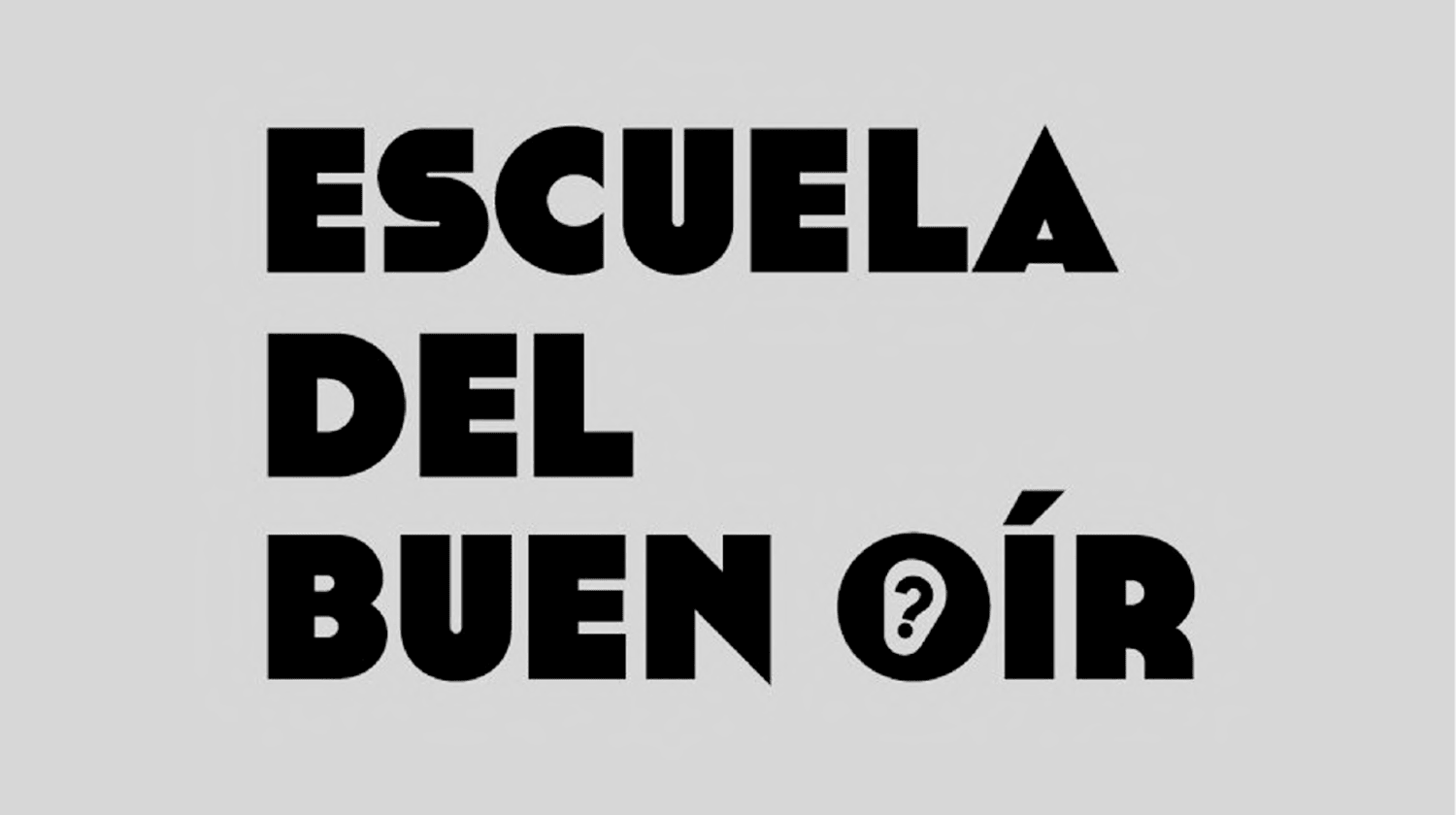 Escuela del Buen Oír
