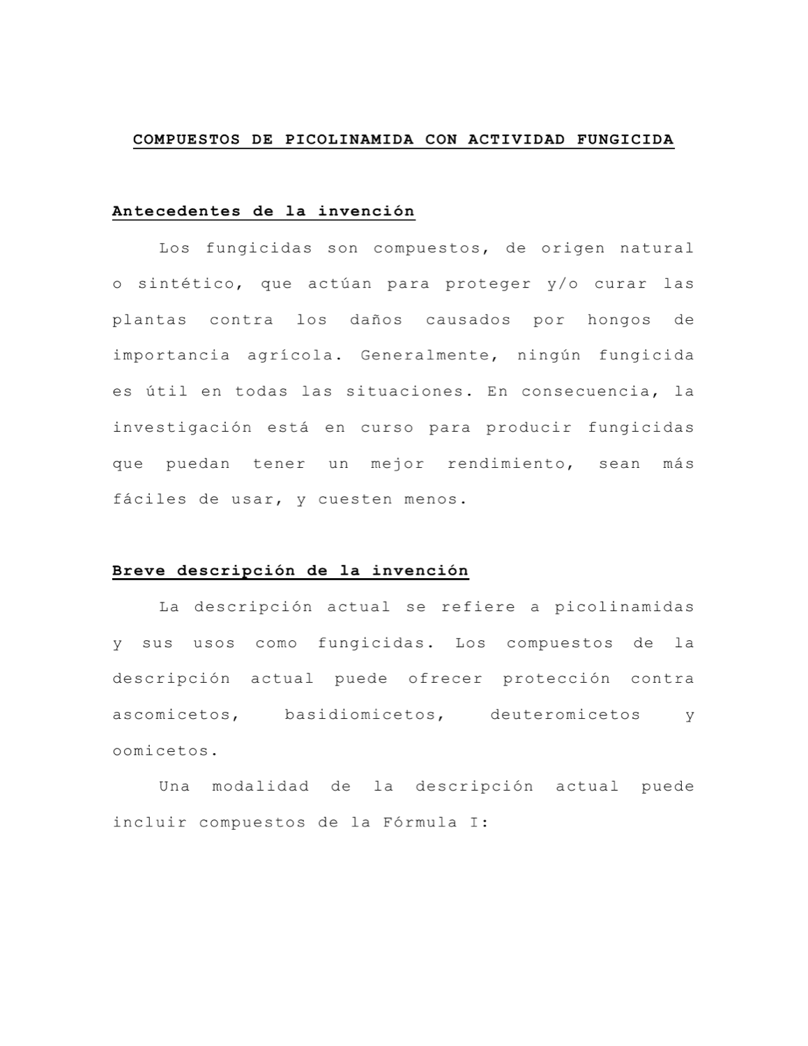 COMPUESTOS DE PICOLINAMIDA CON ACTIVIDAD FUNGICIDA