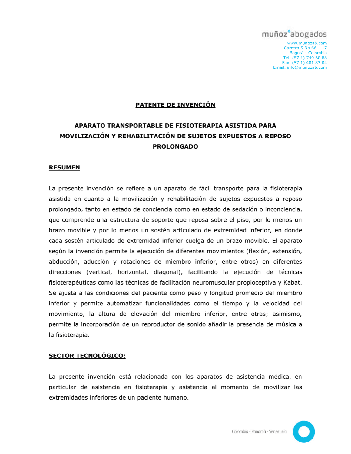 APARATO TRANSPORTABLE DE FISIOTERAPIA ASISTIDA PARA MOVILIZACIÓN Y REHABILITACIÓN DE SUJETOS EXPUESTOS A REPOSO PROLONGADO