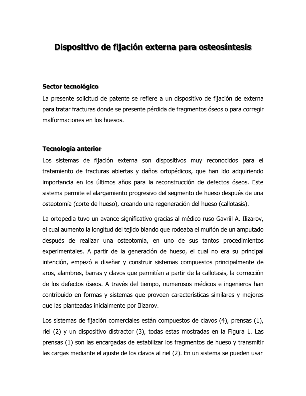 DISPOSITIVO DE FIJACIÓN EXTERNA PARA OSTEOSÍNTESIS CON SISTEMA MEJORADO DE CUÑA Y PRENSA