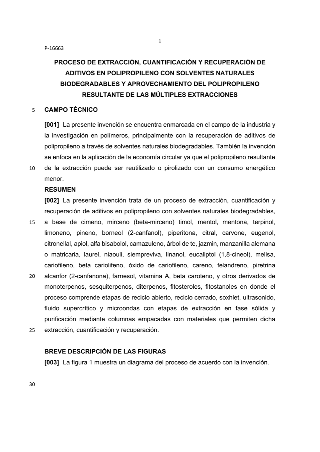 PROCESO DE EXTRACCIÓN, CUANTIFICACIÓN Y RECUPERACIÓN DE ADITIVOS EN POLIPROPILENO CON SOLVENTES NATURALES BIODEGRADABLES Y APROVECHAMIENTO DEL POLIPROPILENO RESULTANTE DE LAS MÚLTIPLES EXTRACCIONES