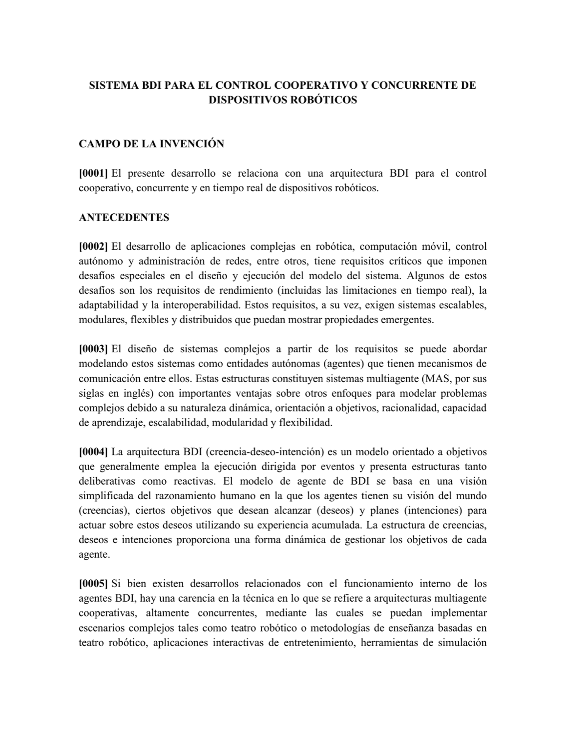 SISTEMA BDI PARA EL CONTROL COOPERATIVO Y CONCURRENTE DE DISPOSITIVOS ROBÓTICOS QUE IMPLEMENTA UNA ARQUITECTURA BDI MULTI-AGENTE