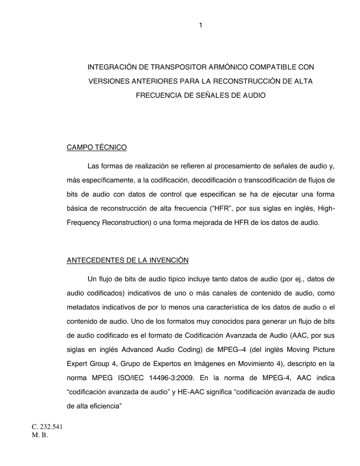 MÉTODO, MEDIO LEGIBLE POR COMPUTADORA Y DECODIFICADOR DE INTEGRACIÓN DE TRANSPOSITOR ARMÓNICO COMPATIBLE CON VERSIONES ANTERIORES PARA LA RECONSTRUCCIÓN DE ALTA FRECUENCIA DE SEÑALES DE AUDIO