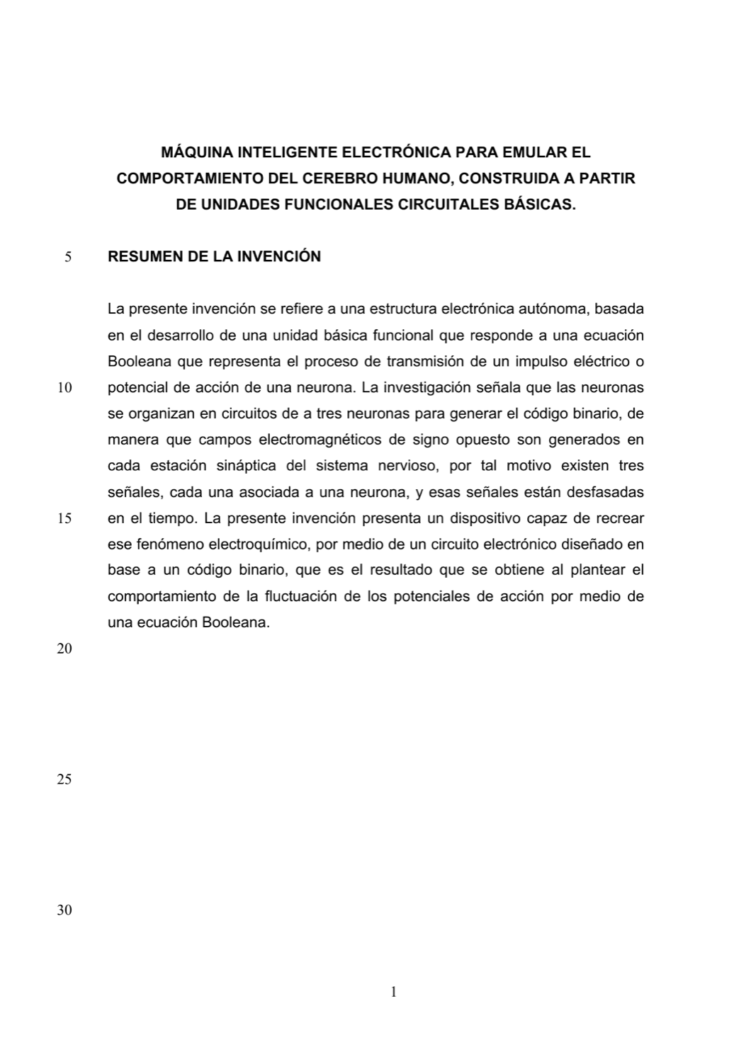 MÁQUINA INTELIGENTE ELECTRÓNICA PARA EMULAR EL COMPORTAMIENTO DEL CEREBRO HUMANO, CONSTRUIDA A PARTIR DE UNIDADES FUNCIONALES CIRCUITALES BÁSICAS.