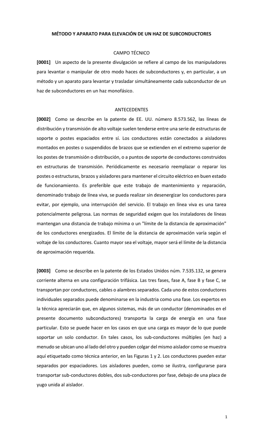 MÉTODO Y APARATO PARA ELEVACIÓN DE UN HAZ DE SUBCONDUCTORES
