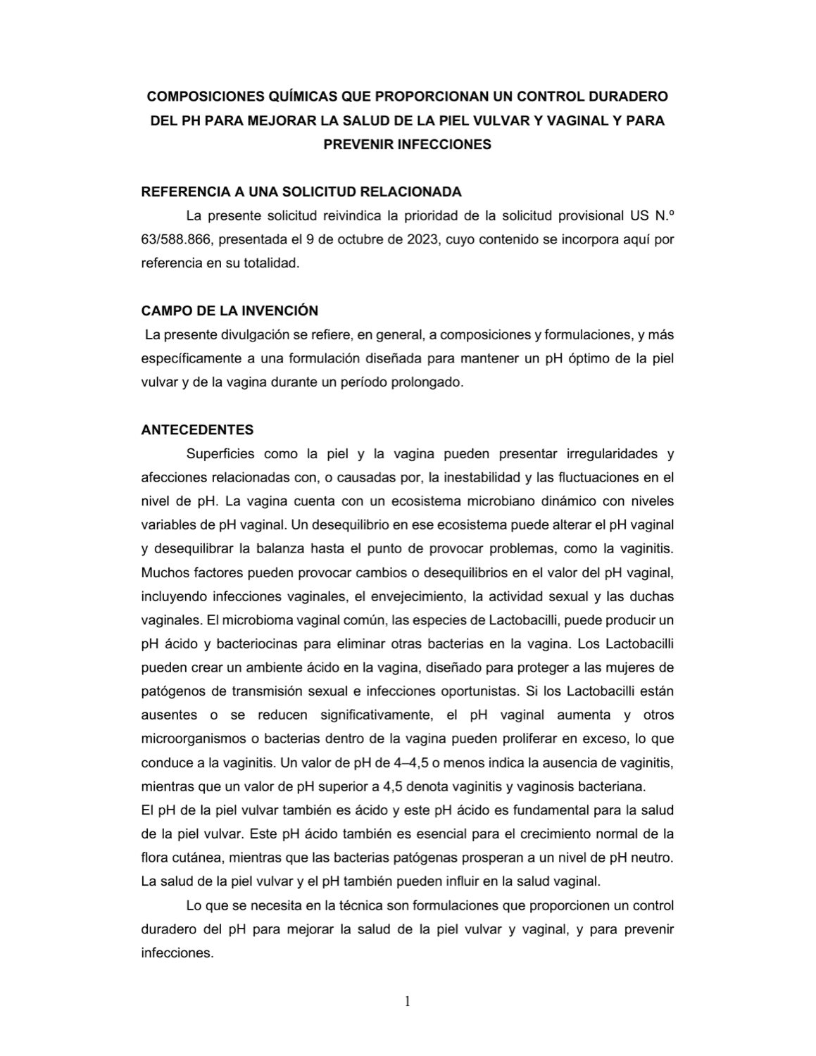 COMPOSICIONES QUÍMICAS QUE PROPORCIONAN UN CONTROL DURADERO DEL PH PARA MEJORAR LA SALUD DE LA PIEL VULVAR Y VAGINAL Y PARA PREVENIR INFECCIONES