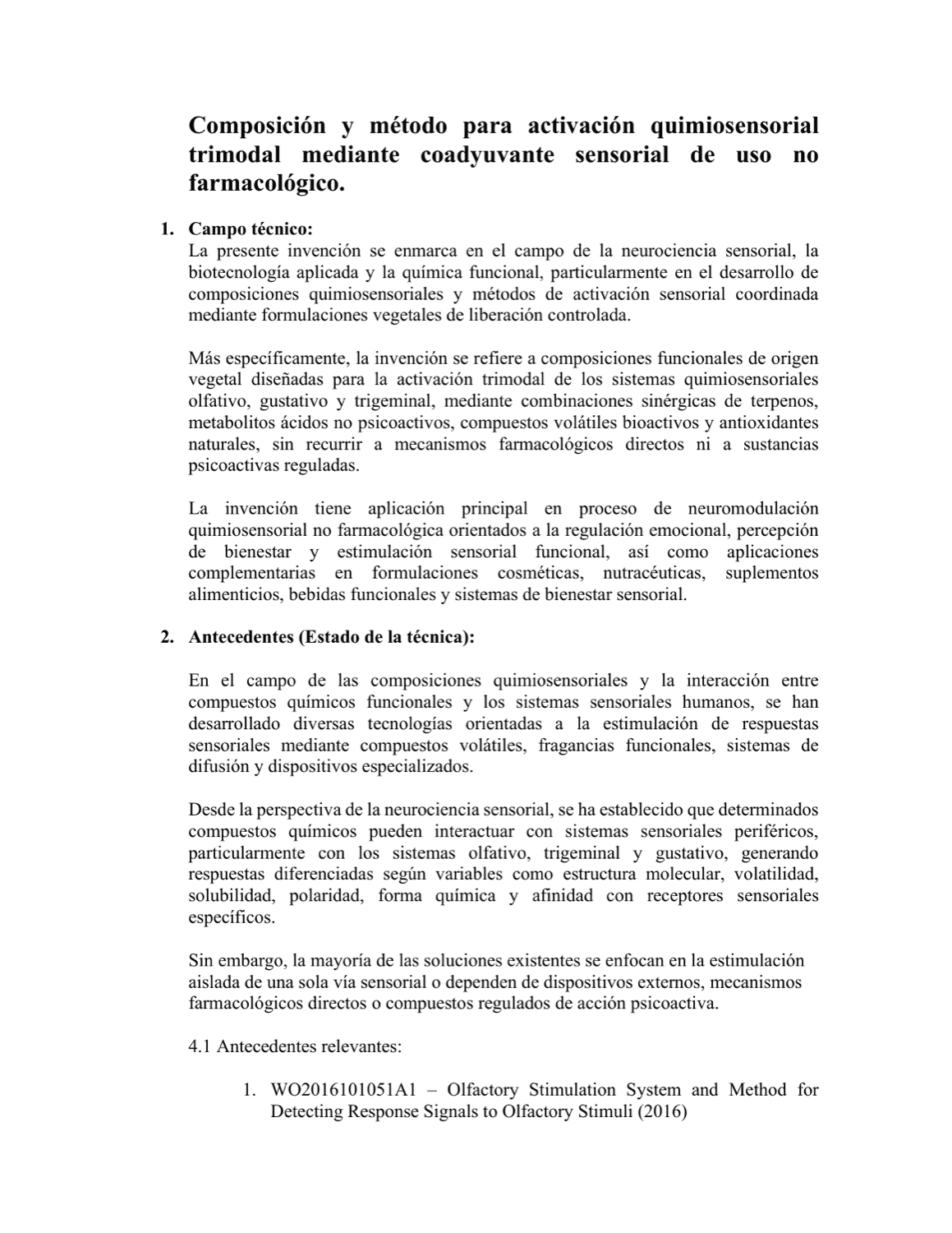 COMPOSICIÓN Y MÉTODO PARA ACTIVACIÓN QUIMIOSENSORIAL TRIMODAL MEDIANTE COADYUVANTE SENSORIAL DE USO NO FARMACOLÓGICO.